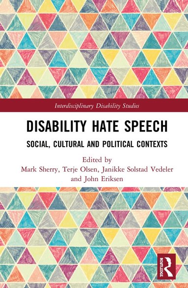 Mark Sherry, Terje Olsen, Janikke Solstad Vedeler, John Eriksen - Disability Hate Speech, Inbunden