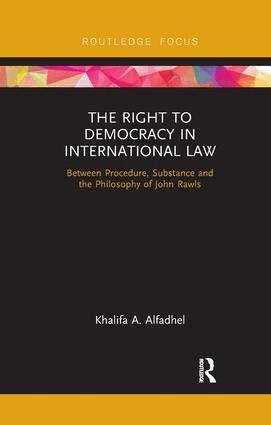 Khalifa A Alfadhel - Right to Democracy in International Law, Häftad