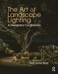 bokomslag The Art of Landscape Lighting