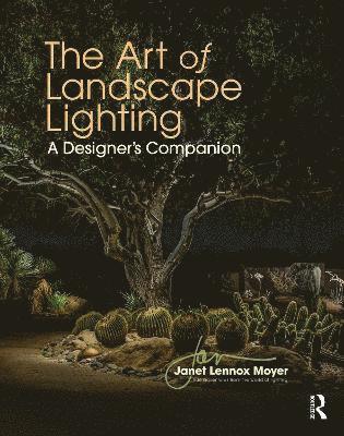 bokomslag The Art of Landscape Lighting