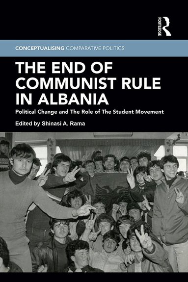 Shinasi A. Rama - End of Communist Rule in Albania, Inbunden
