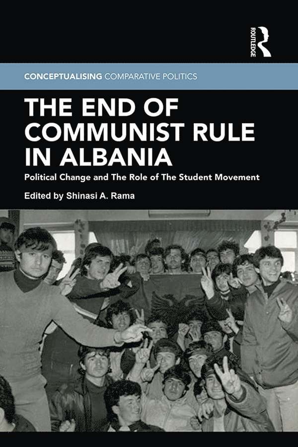 Shinasi A. Rama - End of Communist Rule in Albania, Inbunden
