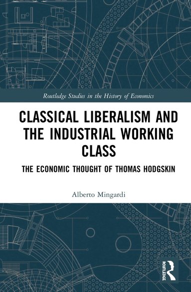 bokomslag Classical Liberalism and the Industrial Working Class