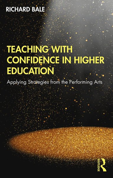 bokomslag Teaching with Confidence in Higher Education