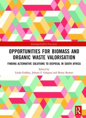 Opportunities for Biomass and Organic Waste Valorisation 1