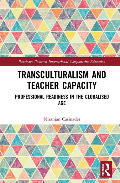 Niranjan Casinader - Transculturalism and Teacher Capacity, Inbunden