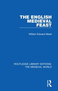 bokomslag The English Medieval Feast