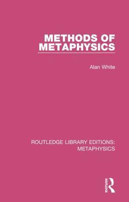Methods of Metaphysics 1