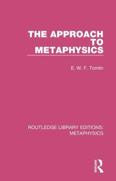 E. W. F. Tomlin - Approach to Metaphysics, Häftad