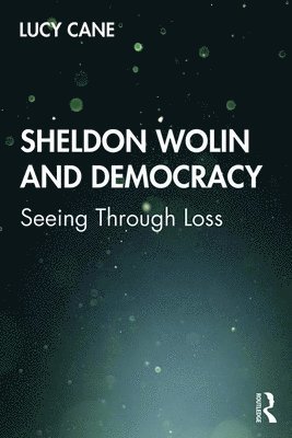 Sheldon Wolin and Democracy 1