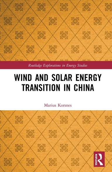 bokomslag Wind and Solar Energy Transition in China