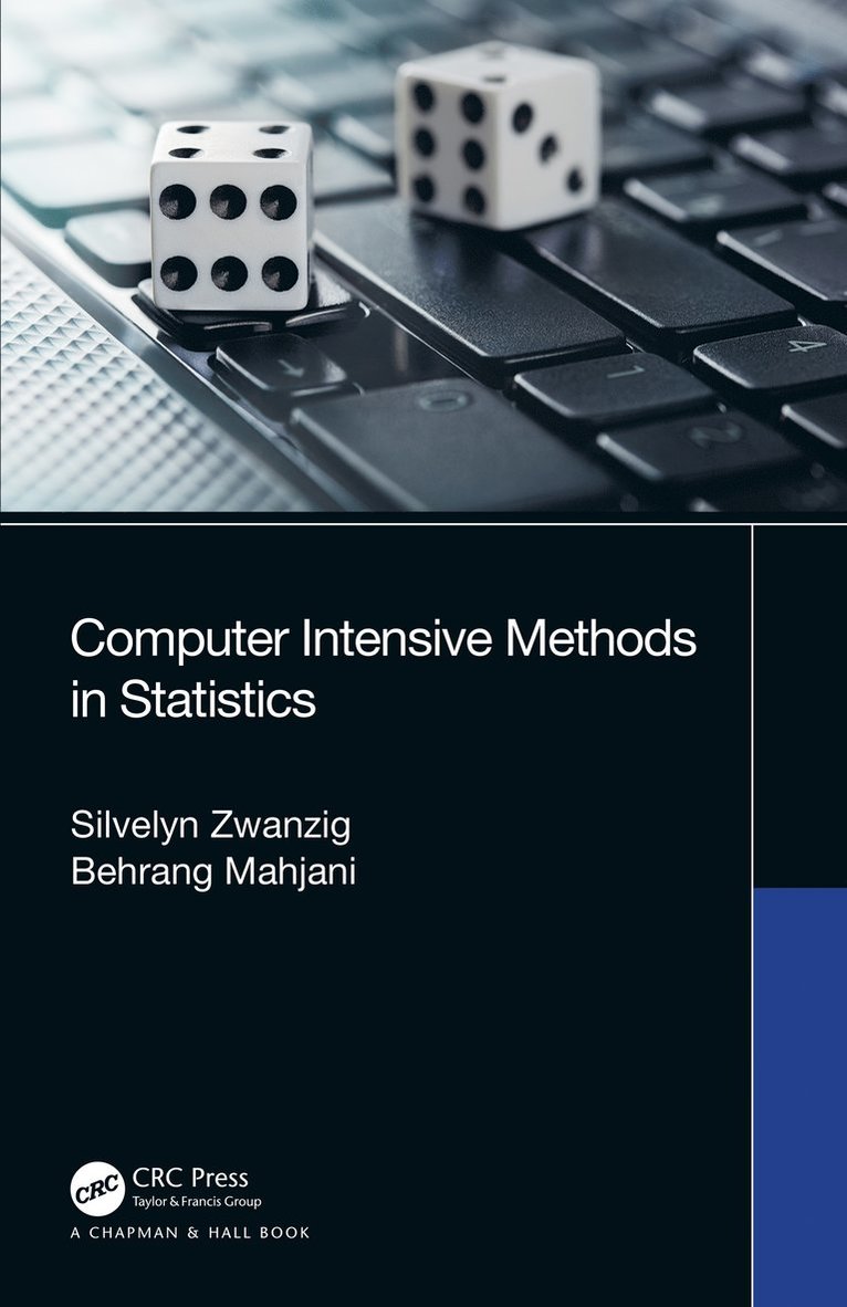 Silvelyn Zwanzig, Behrang Mahjani, Sweden) Zwanzig, Silvelyn (Uppsala University, Sweden) Mahjani, Behrang (Uppsala University - Computer Intensive Methods in Statistics, Inbunden