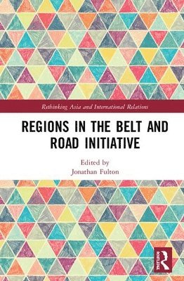 bokomslag Regions in the Belt and Road Initiative