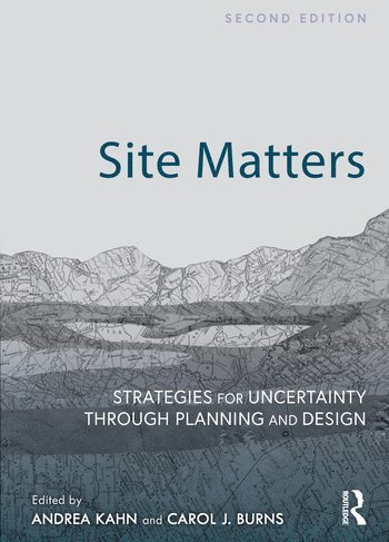 Andrea Kahn, Carol J. Burns, USA) Kahn, Andrea (designCONTENT, USA) Burns, Carol J. (Taylor & Burns Architects - Site Matters, Häftad