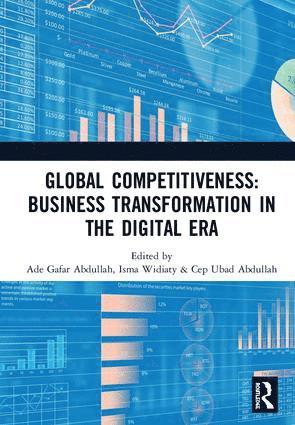 bokomslag Global Competitiveness: Business Transformation in the Digital Era