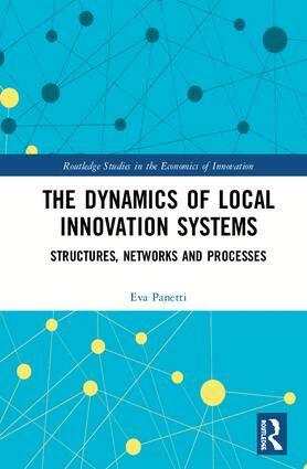 Eva Panetti - Dynamics of Local Innovation Systems, Inbunden