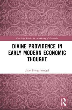 Joost Hengstmengel - Divine Providence in Early Modern Economic Thought, Inbunden