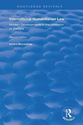 Hilaire McCoubrey - International Humanitarian Law, Inbunden