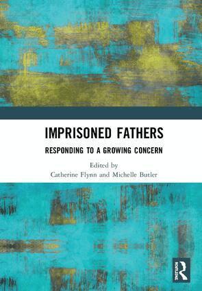 Catherine Flynn, Michelle Butler - Imprisoned Fathers, Inbunden