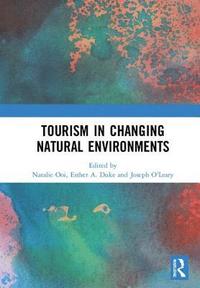 bokomslag Tourism in Changing Natural Environments
