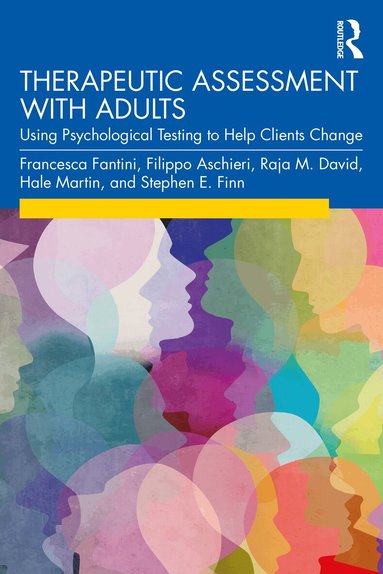 Francesca Fantini, Filippo Aschieri, Raja M. David, Hale Martin, Stephen E. Finn - Therapeutic Assessment with Adults, Häftad