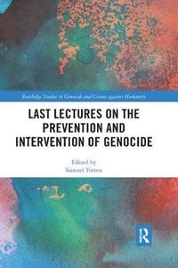 bokomslag Last Lectures on the Prevention and Intervention of Genocide