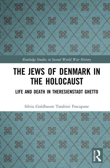 Silvia Tarabini Fracapane - Jews of Denmark in the Holocaust, Inbunden