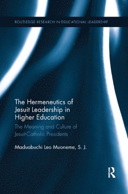 bokomslag The Hermeneutics of Jesuit Leadership in Higher Education