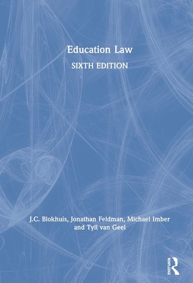 J.C. Blokhuis, Jonathan Feldman, Michael Imber, Tyll van Geel - Education Law, Inbunden