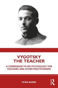 bokomslag Vygotsky the Teacher