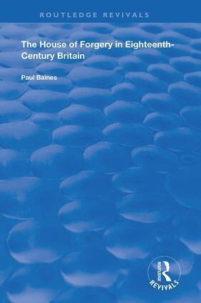 Paul Baines - House of Forgery in Eighteenth-Century Britain, Inbunden
