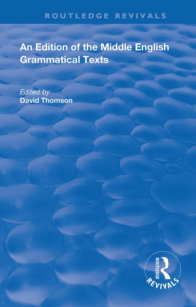 David Thomson - Edition of the Middle English Grammatical Texts, Inbunden