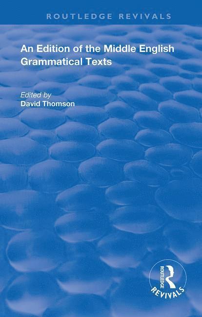 David Thomson - Edition of the Middle English Grammatical Texts, Häftad