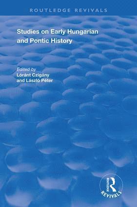 Studies on Early Hungarian and Pontic History 1