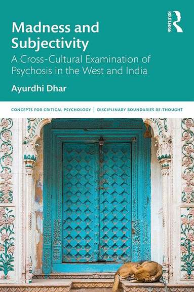 Ayurdhi Dhar - Madness and Subjectivity, Inbunden