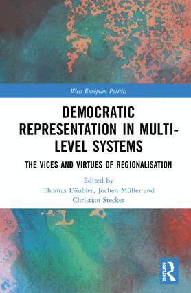 Thomas Däubler, Jochen Müller, Christian Stecker - Democratic Representation in Multi-level Systems, Inbunden