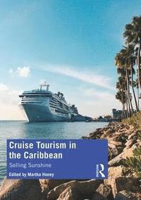 bokomslag Cruise Tourism in the Caribbean