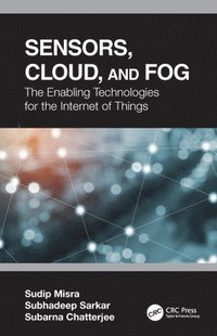 bokomslag Sensors, Cloud, and Fog