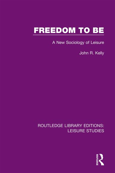 John R. Kelly - Freedom to Be, Häftad