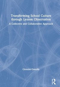 bokomslag Transforming School Culture through Lesson Observation