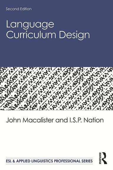 John Macalister, I.S.P. Nation - Language Curriculum Design, Inbunden