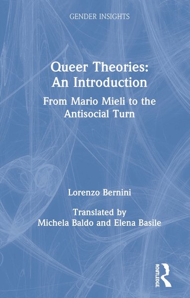 Lorenzo Bernini - Queer Theories: An Introduction, Inbunden