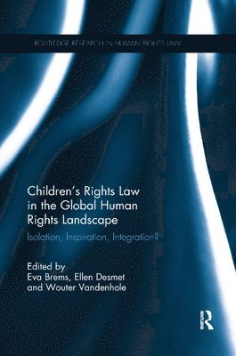 Children's Rights Law in the Global Human Rights Landscape 1