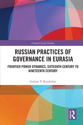 bokomslag Russian Practices of Governance in Eurasia