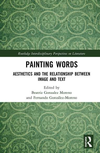 Beatriz Gonzalez Moreno, Fernando González-Moreno - Painting Words, Inbunden