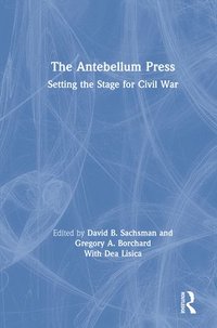 bokomslag The Antebellum Press
