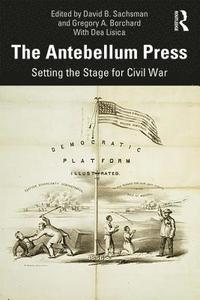 bokomslag The Antebellum Press