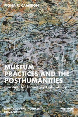 bokomslag Museum Practices and the Posthumanities