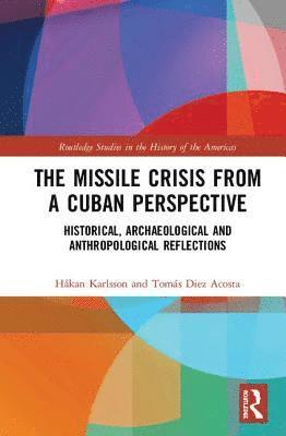 The Missile Crisis from a Cuban Perspective 1