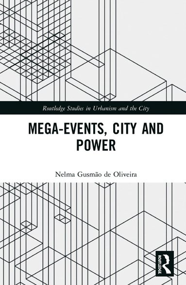 bokomslag Mega-Events, City and Power